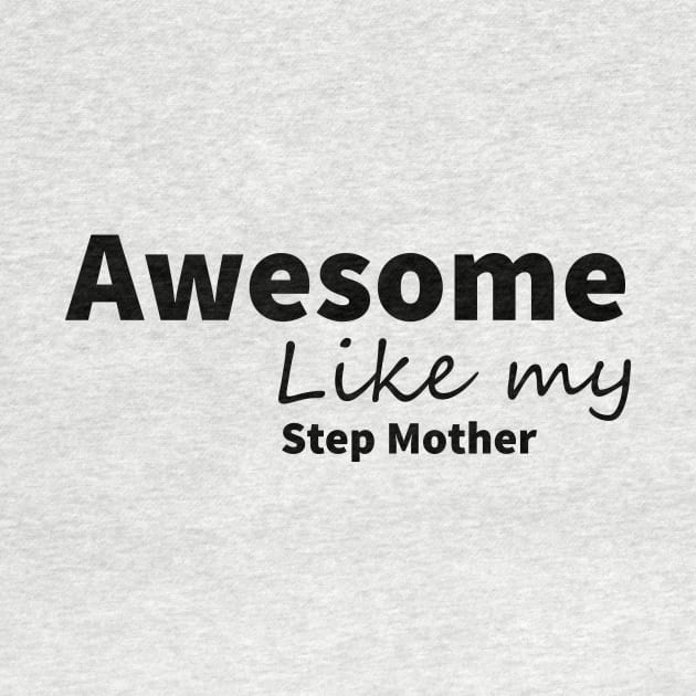 awesome like my step mother t-shirt by yassinstore